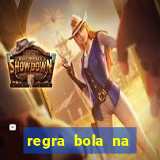 regra bola na trave betano